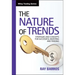 The Nature of Trends: Strategies and Concepts for Successful Investing and Trading