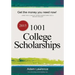 1001 College Scholarships: Billions of Dollars in Free Money for College