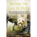 Beyond the Call of Duty: Heart-warming stories of canine devotion and bravery