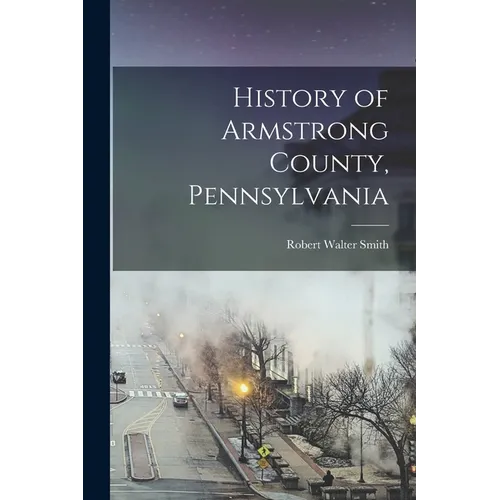 History of Armstrong County, Pennsylvania