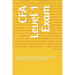 CFA Level 1 Exam: Simulate the CFA Level 1 Exam Experience with Authentic Practice Questions