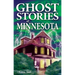 Ghost Stories of Minnesota