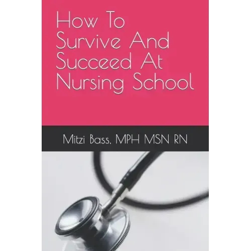 How To Survive And Succeed At Nursing School