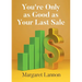 Youre Only as Good as Your Last Sale