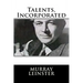 Talents, Incorporated