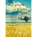 From Plain to Plane: My Mennonite Childhood, a National Scandal, and an Unconventional Soar to Freedom