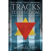 Tracks to Freedom