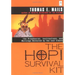 The Hopi Survival Kit: The Prophecies, Instructions and Warnings Revealed by the Last Elders