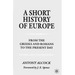 A Short History of Europe: From the Greeks and Romans to the Present Day
