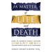 A Matter of Life and Death: How to Handle Family Affairs During Illness and Death and Keep Probate Court Out of Your Business
