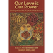 Our Love is Our Power: Working with the Net of Light that Holds the Earth