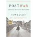 Postwar: A History of Europe Since 1945