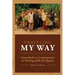 Traveling My Way: Cannibals to Communists to Dining with the Queen