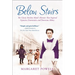 Below Stairs: The Classic Kitchen Maid's Memoir That Inspired Upstairs, Downstairs and Downton Abbey
