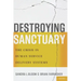 Destroying Sanctuary: The Crisis in Human Service Delivery Systems