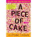A Piece of Cake: A Memoir