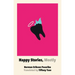 Happy Stories, Mostly