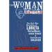 The Woman in Battle: The Civil War Narrative of Loreta Janeta Velazques, Cuban Woman and Confederate Soldier