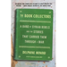 The Book Collectors: A Band of Syrian Rebels and the Stories That Carried Them Through a War