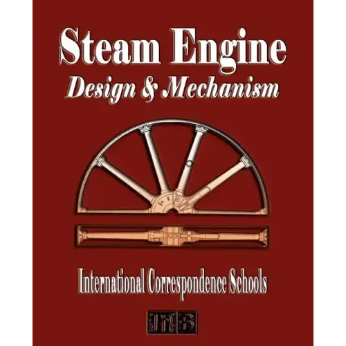 Steam Engine Design and Mechanism