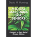 Medical Marijuana for Seniors: Passport to Pain Relief Oregon Edition