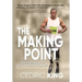 The Making Point: How to succeed when you're at your breaking point