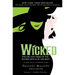Wicked: The Life and Times of the Wicked Witch of the West