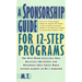 A Sponsorship Guide for 12-Step Programs