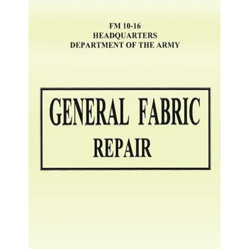 General Fabric Repair (FM 10-16)
