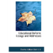 Educational Reform: Essays and Addresses
