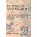 Fictions of Sustainability: The Politics of Growth and Post Capitalist Futures