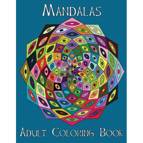 Adult Coloring Books: Mandalas
