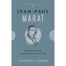 Jean Paul Marat: Tribune of the French Revolution: Tribune of the French Revolution