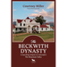 The Beckwith Dynasty: A Ranching Empire in Colorado's Wet Mountain Valley