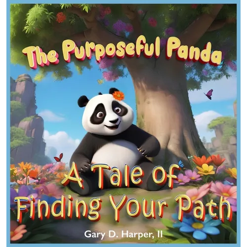 The Purposeful Panda: A Tale of Finding Your Path