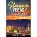 Slaying Las Vegas: Stories of Powerful Women Leaving Their Mark