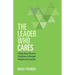 The Leader Who Cares: Guiding Human Resource Practitioners to Navigate Workplace Environments