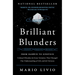 Brilliant Blunders: From Darwin to Einstein: Colossal Mistakes by Great Scientists That Changed Our Understanding of Life and the Universe