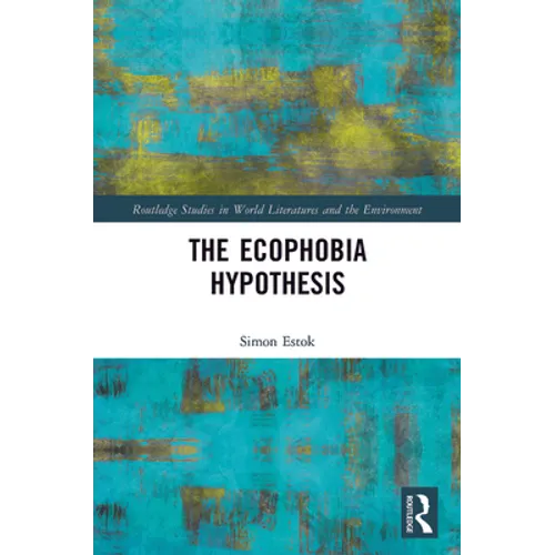 The Ecophobia Hypothesis