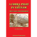 A Cobra Pilot in Vietnam: True Tales and Otherwise