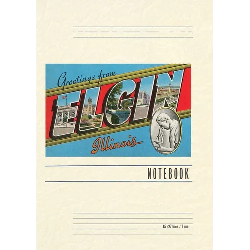Vintage Lined Notebook Greetings from Elgin, Illinois