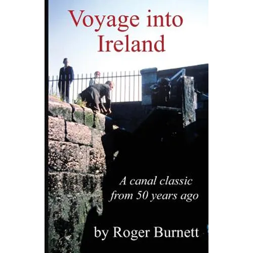 Voyage Into Ireland: A Canal Classic