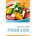 Healthy Living Food Log: 52 Week Food Log for Keto, Paleo, Healthy Living, WW, Low Carb, Low Fat Lifestyles