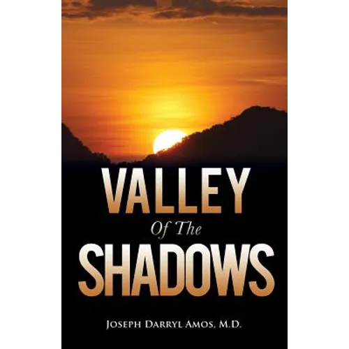 Valley Of The Shadows