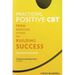 Practicing Positive CBT
