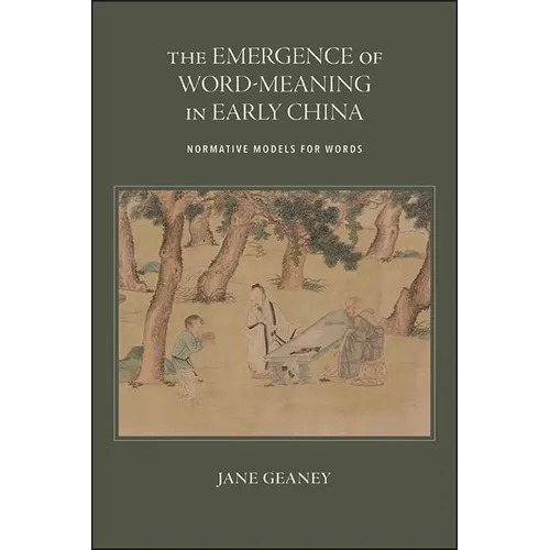 The Emergence of Word-Meaning in Early China: Normative Models for Words