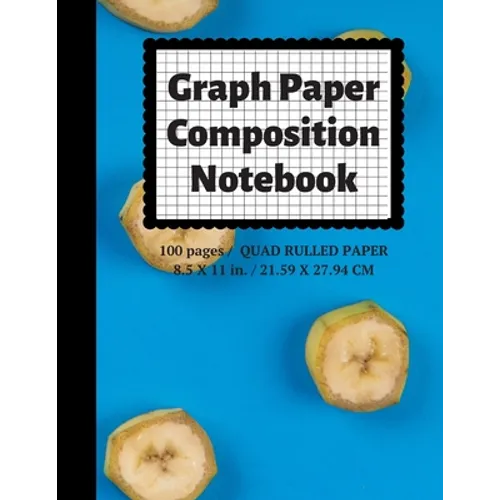 Graph Paper Composition Notebook: Grid Paper Notebook, Quad Ruled, 100 Sheets (Large, 8.5 x 11)