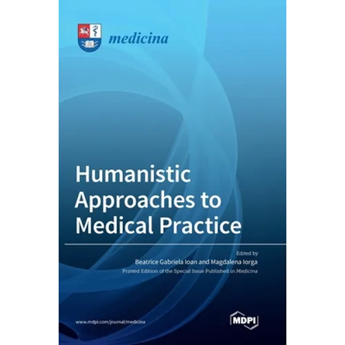 Humanistic Approaches to Medical Practice