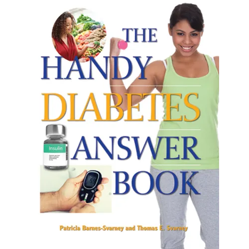 The Handy Diabetes Answer Book