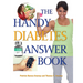 The Handy Diabetes Answer Book